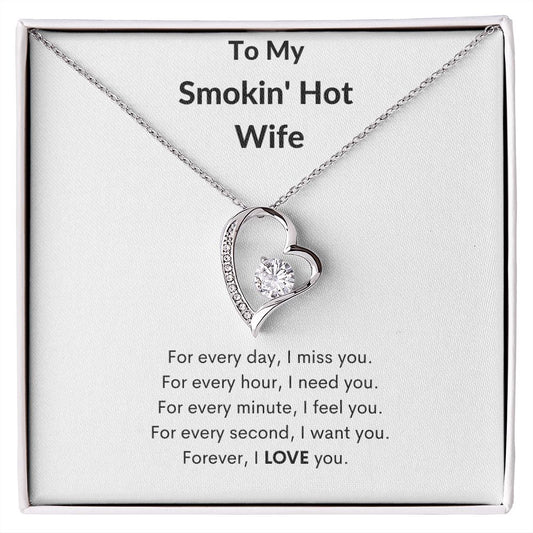 Smokin' Hot Wife | Forever Love Necklace | White MC